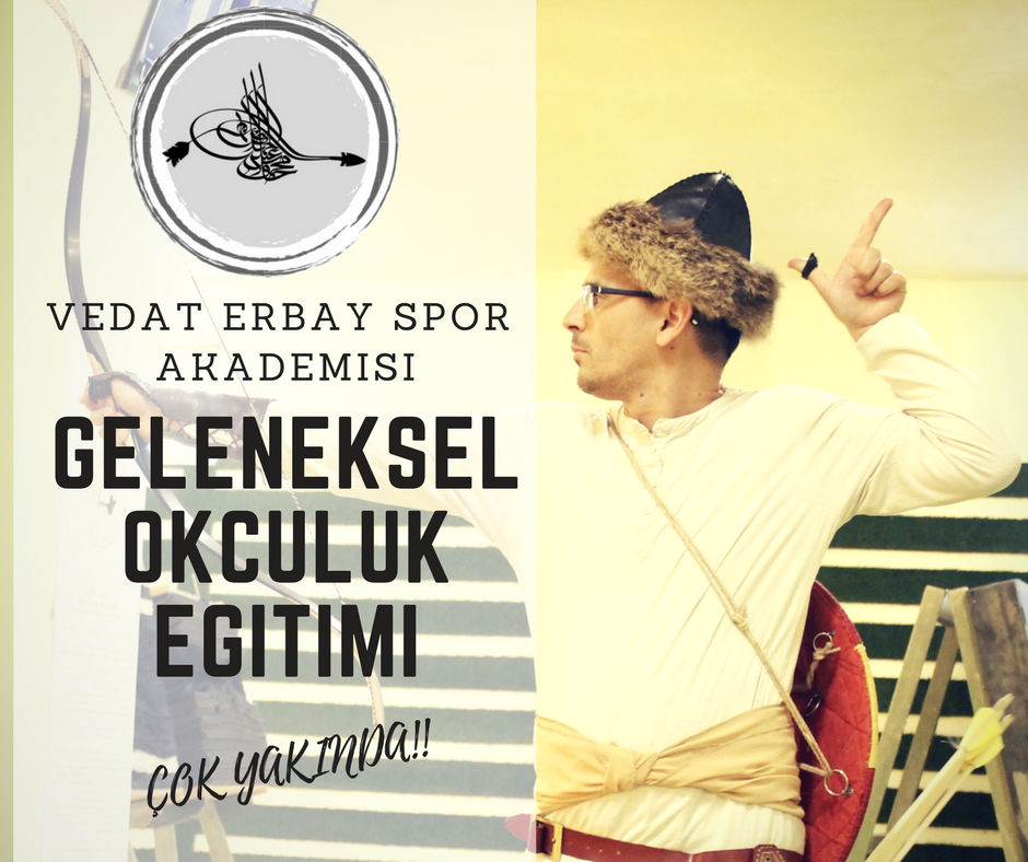 GELENEKSEL OKÇULUK EĞİTİMİ